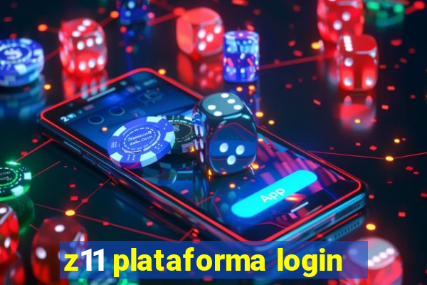 z11 plataforma login